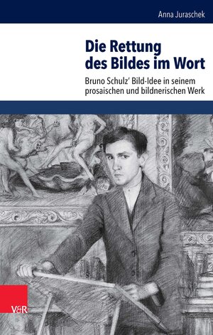 Buchcover Die Rettung des Bildes im Wort | Anna Juraschek | EAN 9783647300856 | ISBN 3-647-30085-3 | ISBN 978-3-647-30085-6