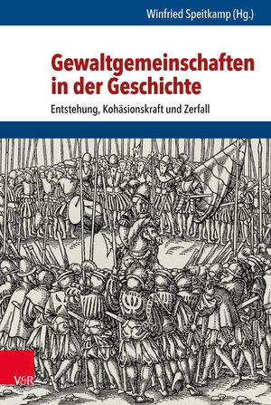 Buchcover Gewaltgemeinschaften in der Geschichte  | EAN 9783647301167 | ISBN 3-647-30116-7 | ISBN 978-3-647-30116-7