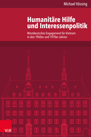 Buchcover Humanitäre Hilfe und Interessenpolitik | Michael Vössing | EAN 9783647301938 | ISBN 3-647-30193-0 | ISBN 978-3-647-30193-8