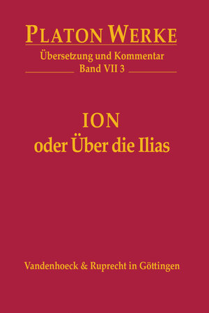 Buchcover Ion oder Über die Ilias | Platon | EAN 9783647304021 | ISBN 3-647-30402-6 | ISBN 978-3-647-30402-1