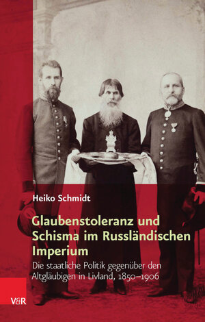 Buchcover Glaubenstoleranz und Schisma im Russländischen Imperium | Heiko Schmidt | EAN 9783647310305 | ISBN 3-647-31030-1 | ISBN 978-3-647-31030-5