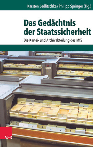 Buchcover Das Gedächtnis der Staatssicherheit  | EAN 9783647310336 | ISBN 3-647-31033-6 | ISBN 978-3-647-31033-6