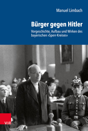 Buchcover Bürger gegen Hitler | Manuel Limbach | EAN 9783647310718 | ISBN 3-647-31071-9 | ISBN 978-3-647-31071-8