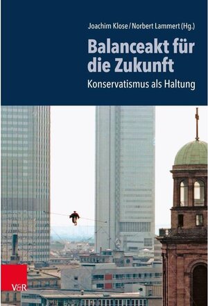 Buchcover Balanceakt für die Zukunft  | EAN 9783647311173 | ISBN 3-647-31117-0 | ISBN 978-3-647-31117-3