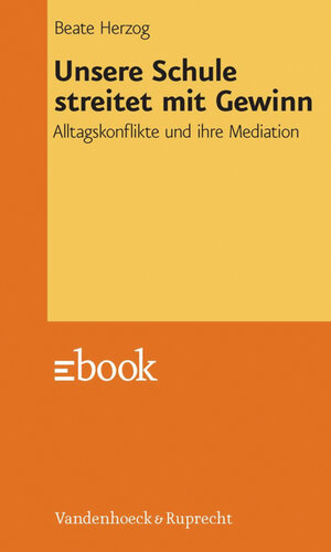 Buchcover Unsere Schule streitet mit Gewinn | Beate Herzog | EAN 9783647315164 | ISBN 3-647-31516-8 | ISBN 978-3-647-31516-4