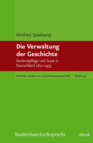 Buchcover Die Verwaltung der Geschichte | Winfried Speitkamp | EAN 9783647357775 | ISBN 3-647-35777-4 | ISBN 978-3-647-35777-5