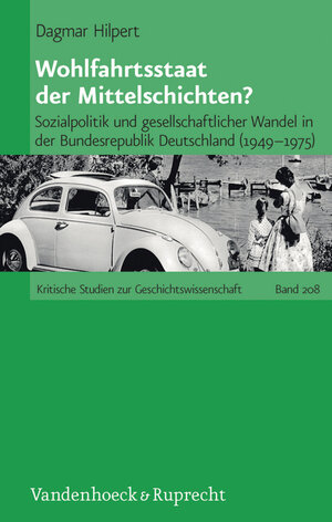 Buchcover Wohlfahrtsstaat der Mittelschichten? | Dagmar Hilpert | EAN 9783647370279 | ISBN 3-647-37027-4 | ISBN 978-3-647-37027-9