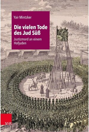 Buchcover Die vielen Tode des Jud Süß | Yair Mintzker | EAN 9783647370989 | ISBN 3-647-37098-3 | ISBN 978-3-647-37098-9