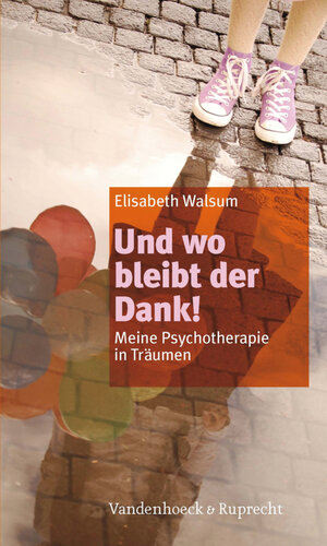 Buchcover Und wo bleibt der Dank! | Elisabeth Walsum | EAN 9783647401263 | ISBN 3-647-40126-9 | ISBN 978-3-647-40126-3