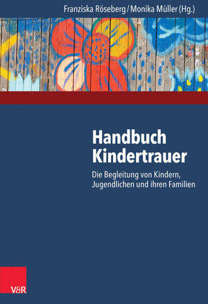 Buchcover Handbuch Kindertrauer  | EAN 9783647402277 | ISBN 3-647-40227-3 | ISBN 978-3-647-40227-7