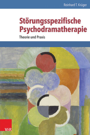 Buchcover Störungsspezifische Psychodramatherapie | Reinhard T. Krüger | EAN 9783647402284 | ISBN 3-647-40228-1 | ISBN 978-3-647-40228-4