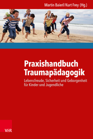 Buchcover Praxishandbuch Traumapädagogik | Martin Baierl | EAN 9783647402451 | ISBN 3-647-40245-1 | ISBN 978-3-647-40245-1