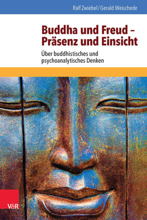 Buchcover Buddha und Freud – Präsenz und Einsicht | Ralf Zwiebel | EAN 9783647402505 | ISBN 3-647-40250-8 | ISBN 978-3-647-40250-5