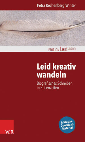 Buchcover Leid kreativ wandeln | Petra Rechenberg-Winter | EAN 9783647402581 | ISBN 3-647-40258-3 | ISBN 978-3-647-40258-1