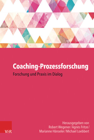 Buchcover Coaching-Prozessforschung  | EAN 9783647402925 | ISBN 3-647-40292-3 | ISBN 978-3-647-40292-5