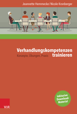 Buchcover Verhandlungskompetenzen trainieren | Jeannette Hemmecke | EAN 9783647403496 | ISBN 3-647-40349-0 | ISBN 978-3-647-40349-6