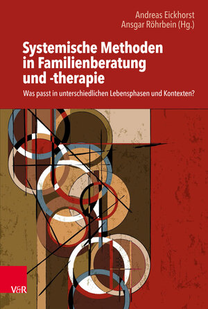 Buchcover Systemische Methoden in Familienberatung und -therapie  | EAN 9783647406220 | ISBN 3-647-40622-8 | ISBN 978-3-647-40622-0