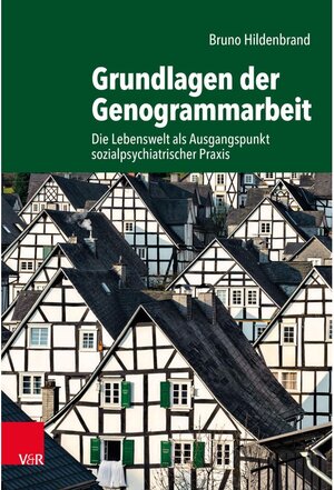 Buchcover Grundlagen der Genogrammarbeit | Bruno Hildenbrand | EAN 9783647407517 | ISBN 3-647-40751-8 | ISBN 978-3-647-40751-7