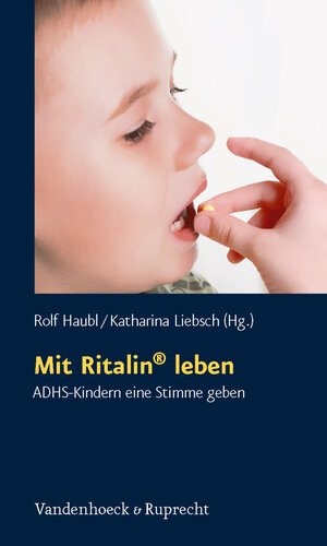 Buchcover Mit Ritalin® leben  | EAN 9783647451862 | ISBN 3-647-45186-X | ISBN 978-3-647-45186-2