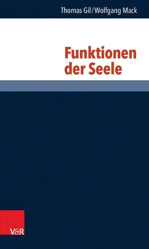 Buchcover Funktionen der Seele | Thomas Gil | EAN 9783647452449 | ISBN 3-647-45244-0 | ISBN 978-3-647-45244-9