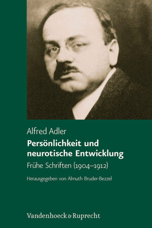 Buchcover Persönlichkeit und neurotische Entwicklung | Alfred Adler | EAN 9783647460512 | ISBN 3-647-46051-6 | ISBN 978-3-647-46051-2