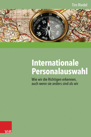 Buchcover Internationale Personalauswahl | Tim Riedel | EAN 9783647491554 | ISBN 3-647-49155-1 | ISBN 978-3-647-49155-4
