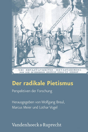 Buchcover Der radikale Pietismus  | EAN 9783647558394 | ISBN 3-647-55839-7 | ISBN 978-3-647-55839-4