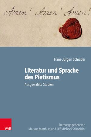 Buchcover Literatur und Sprache des Pietismus | Hans-Jürgen Schrader | EAN 9783647570839 | ISBN 3-647-57083-4 | ISBN 978-3-647-57083-9