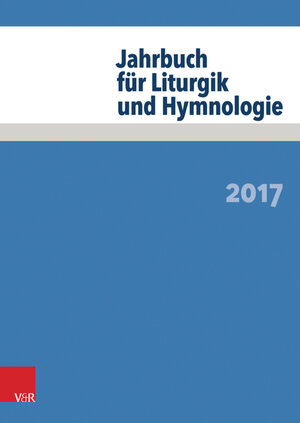 Buchcover Jahrbuch für Liturgik und Hymnologie  | EAN 9783647572277 | ISBN 3-647-57227-6 | ISBN 978-3-647-57227-7