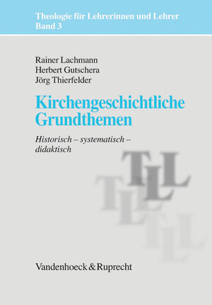 Buchcover Kirchengeschichtliche Grundthemen | Jörg Thierfelder | EAN 9783647614229 | ISBN 3-647-61422-X | ISBN 978-3-647-61422-9