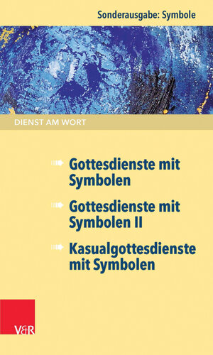 Buchcover Dienst am Wort Sonderausgabe Symbole | Stephan Goldschmidt | EAN 9783647630571 | ISBN 3-647-63057-8 | ISBN 978-3-647-63057-1