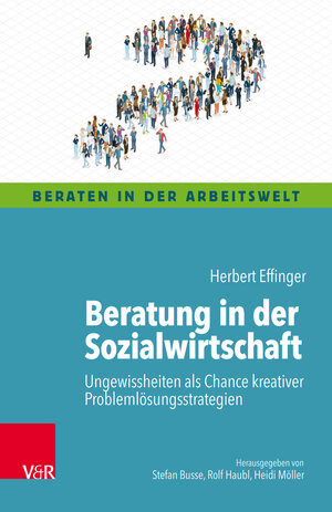 Buchcover Beratung in der Sozialwirtschaft | Herbert Effinger | EAN 9783647901114 | ISBN 3-647-90111-3 | ISBN 978-3-647-90111-4