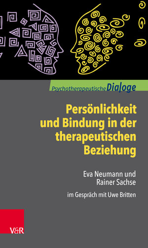 Buchcover Persönlichkeit und Bindung in der therapeutischen Beziehung | Rainer Sachse | EAN 9783647901183 | ISBN 3-647-90118-0 | ISBN 978-3-647-90118-3