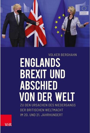 Buchcover Englands Brexit und Abschied von der Welt  | EAN 9783647994413 | ISBN 3-647-99441-3 | ISBN 978-3-647-99441-3