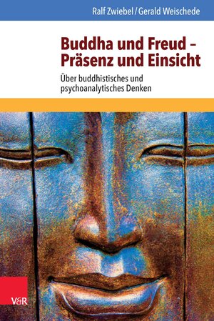 Buchcover Buddha und Freud – Präsenz und Einsicht | Ralf Zwiebel | EAN 9783647996592 | ISBN 3-647-99659-9 | ISBN 978-3-647-99659-2
