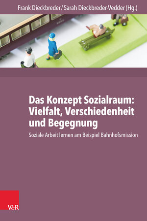 Buchcover Das Konzept Sozialraum: Vielfalt, Verschiedenheit und Begegnung  | EAN 9783647997803 | ISBN 3-647-99780-3 | ISBN 978-3-647-99780-3