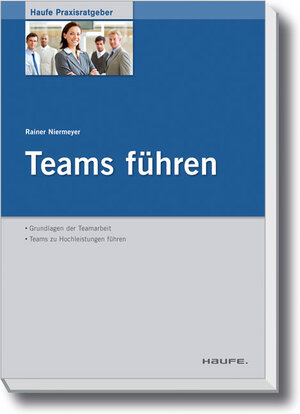 Buchcover Teams Führen | Rainer Niermeyer | EAN 9783648024553 | ISBN 3-648-02455-8 | ISBN 978-3-648-02455-3