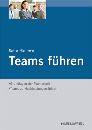 Buchcover Teams Führen | Rainer Niermeyer | EAN 9783648024560 | ISBN 3-648-02456-6 | ISBN 978-3-648-02456-0
