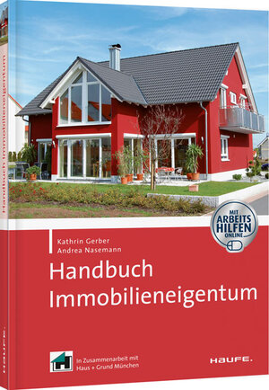 Buchcover Handbuch Immobilieneigentum - mit Arbeitshilfen Online | Kathrin Gerber | EAN 9783648025932 | ISBN 3-648-02593-7 | ISBN 978-3-648-02593-2