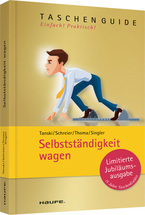 Buchcover Selbstständigkeit wagen | Joachim S. Tanski | EAN 9783648030318 | ISBN 3-648-03031-0 | ISBN 978-3-648-03031-8