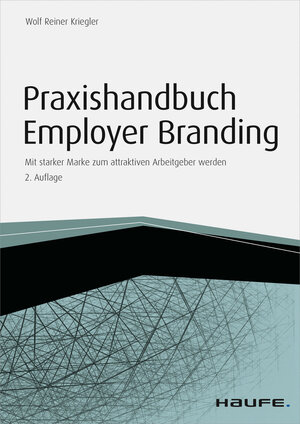 Buchcover Praxishandbuch Employer Branding - mit Arbeitshilfen online | Wolf Reiner Kriegler | EAN 9783648055014 | ISBN 3-648-05501-1 | ISBN 978-3-648-05501-4