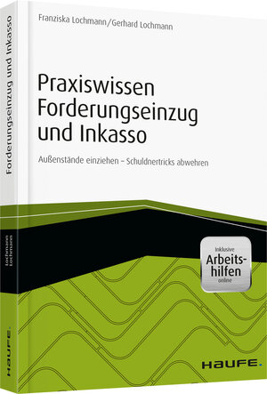 Buchcover Praxiswissen Forderungseinzug und Inkasso - inkl. Arbeitshilfen online | Franziska Lochmann | EAN 9783648057582 | ISBN 3-648-05758-8 | ISBN 978-3-648-05758-2