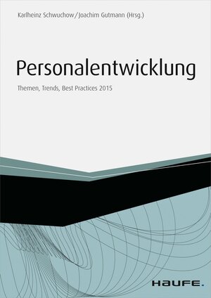 Buchcover Personalentwicklung - inkl. Special Gesundheitsmanagement | Karlheinz Schwuchow | EAN 9783648057605 | ISBN 3-648-05760-X | ISBN 978-3-648-05760-5