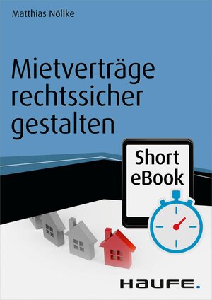Buchcover Mietverträge rechtssicher gestalten | Matthias Nöllke | EAN 9783648063521 | ISBN 3-648-06352-9 | ISBN 978-3-648-06352-1