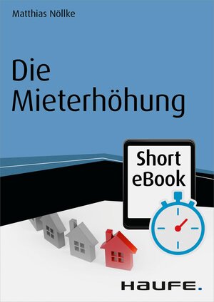 Buchcover Die Mieterhöhung | Matthias Nöllke | EAN 9783648063545 | ISBN 3-648-06354-5 | ISBN 978-3-648-06354-5