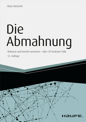 Buchcover Die Abmahnung - inkl. Arbeitshilfen online | Klaus Beckerle | EAN 9783648065457 | ISBN 3-648-06545-9 | ISBN 978-3-648-06545-7