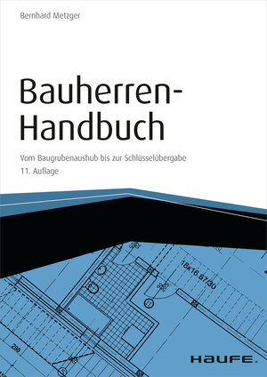 Buchcover Bauherren-Handbuch - mit Arbeitshilfen online | Bernhard Metzger | EAN 9783648065709 | ISBN 3-648-06570-X | ISBN 978-3-648-06570-9