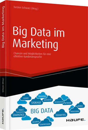 Buchcover Big Data im Marketing | Torsten Schwarz | EAN 9783648065853 | ISBN 3-648-06585-8 | ISBN 978-3-648-06585-3