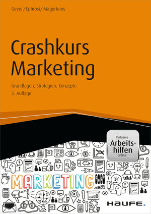 Buchcover Crashkurs Marketing - inkl. Arbeitshilfen online | Helmut Geyer | EAN 9783648065990 | ISBN 3-648-06599-8 | ISBN 978-3-648-06599-0