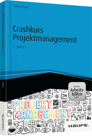 Buchcover Crashkurs Projektmanagement - inkl. Arbeitshilfen online | Sabine Peipe | EAN 9783648066263 | ISBN 3-648-06626-9 | ISBN 978-3-648-06626-3